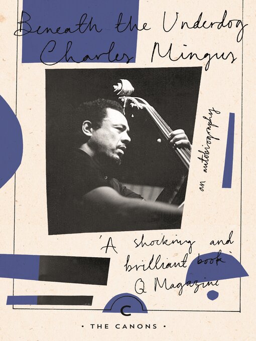 Title details for Beneath the Underdog by Charles Mingus - Available